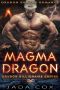 [Dragon Billionaire Empire 01] • Magma Dragon